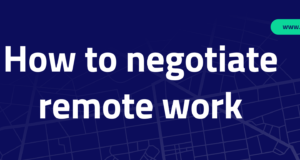 How to negotiate remote work: A step-by-step guide to achieving flexibility How to negotiate remote work during job interview