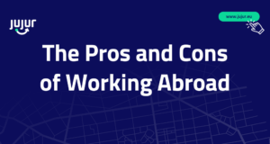 Should You Work Abroad? The Pros and Cons You Need to Know the pros and cons of working abroad blog article